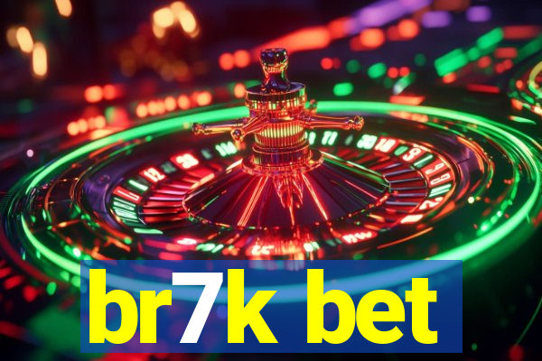 br7k bet
